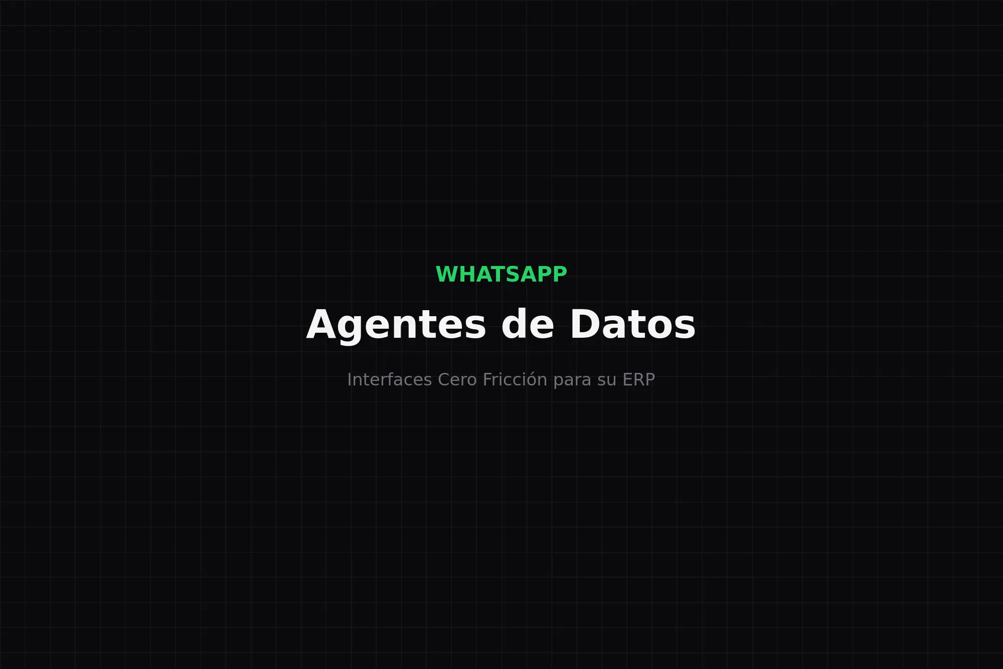 Zero-Friction Interfaces: WhatsApp Agents and ERPs